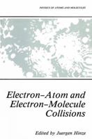 Electron-Atom and Electron-Molecule Collisions 0306411881 Book Cover