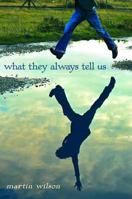 What They Always Tell Us 0385735081 Book Cover
