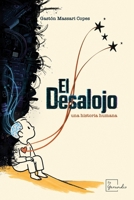 El desalojo, una historia humana (Spanish Edition) B0GDS3PB8P Book Cover
