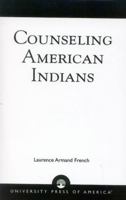 Counseling American Indians 0761806369 Book Cover