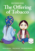 Siha Tooskin Knows the Offering of Tobacco 1553798465 Book Cover