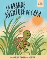 La grande aventure de Cara (Side by Side Books) (French Edition) 1038347025 Book Cover
