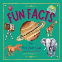 Fun Facts for Five Year Olds 191756502X Book Cover