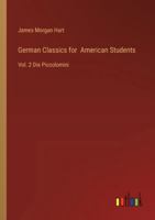 German Classics for American Students: Vol. 2 Die Piccolomini 3385250749 Book Cover