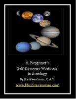 A Beginner's Self-Discovery Workbook in Astrology 0974917702 Book Cover