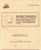 Wisconsin Environmental Law Handbook 0865874573 Book Cover