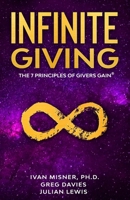Infinite Giving: The 7 Principles of Givers Gain B08H6S19NX Book Cover
