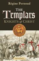 Les Templiers, chevaliers du Christ 1586173022 Book Cover