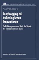 Leapfrogging Bei Technologischen Innovationen: Ein Erklarungsansatz Auf Basis Der Theorie Des Wahrgenommenen Risikos 3409132821 Book Cover