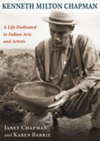 Kenneth Milton Chapman: A Life Dedicated to Indian Arts and Artists 0826344240 Book Cover