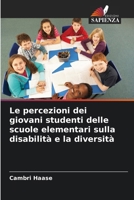 Le percezioni dei giovani studenti delle scuole elementari sulla disabilità e la diversità (Italian Edition) 6209937918 Book Cover