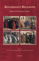Renaissance Religions: Modes and Meanings in History 2503590691 Book Cover