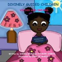 Divinely Guided Children - Vivian and Dreams B0BW384Q2R Book Cover