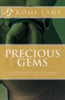 Precious Gems: A treasure hunt for the wanton. An epiphany for the found 1452824770 Book Cover