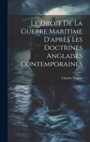 Le Droit De La Guerre Maritime D'après Les Doctrines Anglaises Contemporaines 1021725749 Book Cover