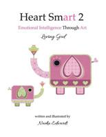 Heart Smart 2: Loving God 9768278315 Book Cover