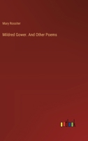 Mildred Gower. And Other Poems 3385247713 Book Cover