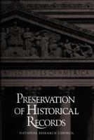 Preservation of Historical Records 030903681X Book Cover