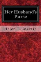 Her Husband's Purse 1977766889 Book Cover