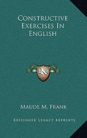 Constructive Exercises In English 1432638556 Book Cover