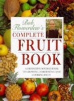 Bob Flowerdew's Complete Fruit Book 1856263541 Book Cover