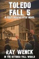 TOLEDO FALL 5 (In The October Fall World) B0FM3WRL1Y Book Cover