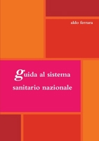 guida al sistema sanitario nazionale 0244961492 Book Cover