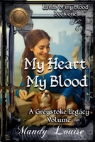 My Heart My Blood (Lands of My Blood) B0GDMTCKG2 Book Cover