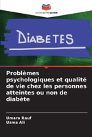 Problèmes psychologiques et qualité de vie chez les personnes atteintes ou non de diabète (French Edition) 6208176271 Book Cover