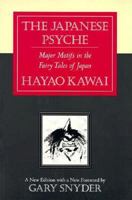 The Japanese Psyche: Major Motifs in the Fairy Tales of Japan 0882143689 Book Cover