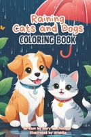 Raining Cats and Dogs Coloring Book (Coloring books) B0CVBGLC7L Book Cover