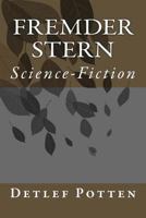 Fremder Stern: Science-Fiction 1534672575 Book Cover