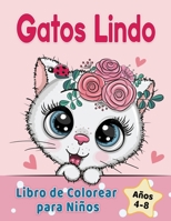 Gatos Lindo Libro de Colorear para Niños de 4 a 8 años: Adorables gatos de dibujos animados, gatitos & unicornio gatos caticorn 1955421080 Book Cover