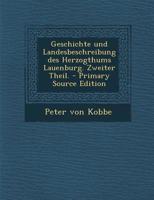 Geschichte Und Landesbeschreibung Des Herzogthums Lauenburg. Zweiter Theil. 1021557390 Book Cover