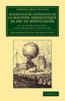 Description Des Exp�riences de la Machine A�rostatique de MM. de Montgolfier: Et de Celles Auxquelles Cette D�couverte a Donn� Lieu 1175724440 Book Cover