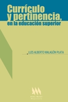 Currículo y pertinencia, en la educación superior (Spanish Edition) 9582008903 Book Cover