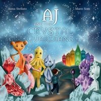 AJ And The Crystal Guardians B0DXDYTR6G Book Cover