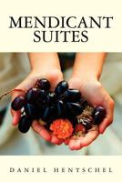 Mendicant Suites 1463725434 Book Cover