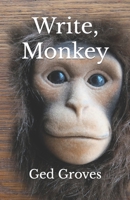 Write, Monkey 1449542883 Book Cover