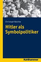 Hitler ALS Symbolpolitiker 3170251910 Book Cover