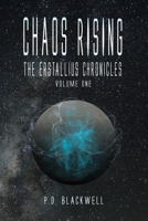 Chaos Rising: The Erstallius Chronicles, Volume One 1736609645 Book Cover