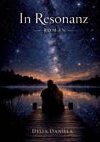 In Resonanz: Roman (German Edition) 3695749997 Book Cover
