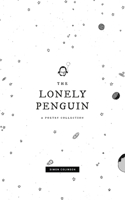 The Lonely Penguin: A Collection of Poetry by Simon Colinson 1989795064 Book Cover