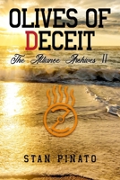 Olives of Deceit (The Alliance Archives) B0FLF9QX1L Book Cover