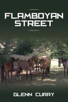 Flamboyan Street 1492981591 Book Cover