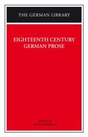 Eighteenth Century German Prose (German Library) 0826407099 Book Cover