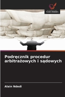 Podręcznik procedur arbitrażowych i sądowych 6209392245 Book Cover
