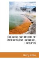 Defence and Attack of Positions and Localities 1017506582 Book Cover
