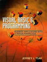 Visual Basic 6 Programming: Business Applications with a Design Perspective 0130261998 Book Cover