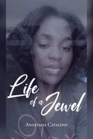 Life of a Jewel 1098039513 Book Cover